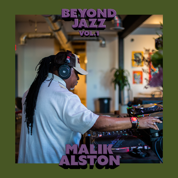 MALIK ALSTON BEYOND JAZZ VOLUME 1